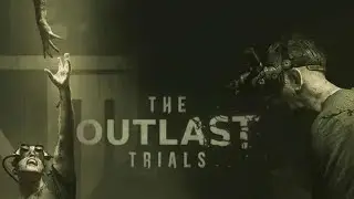 KORKU YAYINI!!! - AHALİ TOPLAN! - THE OUTLAST TRİALS