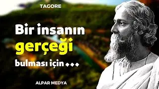 Hintli Tagore'nin Derin ve Hayata Dair Felsefi Sözleri - Umudunu Kaybetmemek İçin Mutlaka Dinle