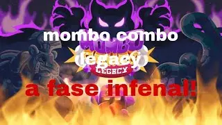 mombo combo legacy - a fase infernal! #mombocombolegacy