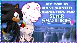My Top 10 Most Wanted Characters for Super Smash Bros.
