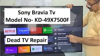 DEAD Sony Bravia KD-49X7500F Repair: No Power & Indicator Light Fix