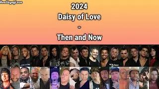 [2024 Edition] Daisy of Love - Then and Now