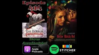 Episode 414 - Better Watch Out