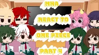||MHA react to One Piece part 4|| ||Itsgacha rain|| (Compilation)