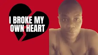 I Broke My Own Heart | Healing the Stories We Tell Ourselves