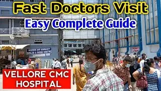 Fast Doctors Visit Complete Guide CMC Vellore | CMC Appointment To Doctors Visit | CMC Hospital