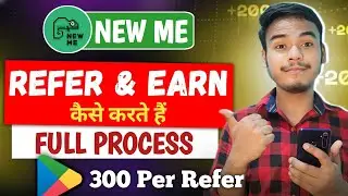 Newme App l Best Refer And Earn App Without Kyc l Refer And Earn App l Best Refer And Earn App Today