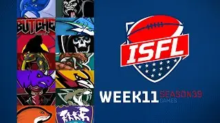 S39 ISFL Week 11