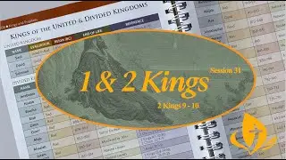 1 & 2 Kings   Session 31 / 2 Kings 9-10      