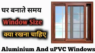 Facts What should be the size of the window while constructing a house?