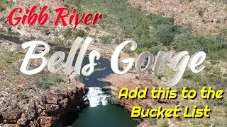 BELLS GORGE. Gibb River. What are you waiting for.