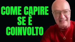 COME CAPIRE  SE È COINVOLTO