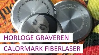 Horloge graveren met een Calormark fiberlaser