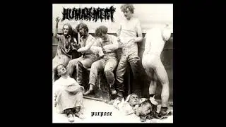 HUMAN MEAT (Grindcore) - Purpose (FULL ALBUM)