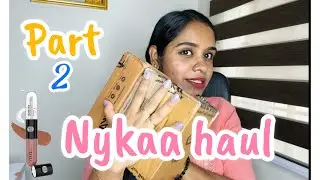 Nykaa Haul part 2|🔥freebie 🔥viral products|