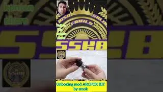 unboxing mod ARCFOX mod kit by smok