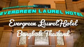 Evergreen Laurel Hotel Bangkok Thailand
