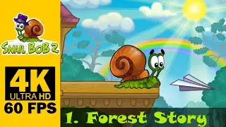 1. Forest Story | Snail Bob 2: Tiny Troubles | Walkthrough, Gameplay, No Commentary, 4K, 60 FPS, UHD