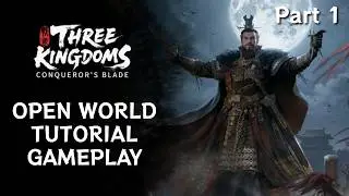 Conqueror's Blade Three Kingdoms DLC Open World Gameplay Part 01