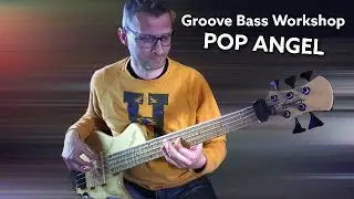 Groove Bass Workshop (Peppe Sferrazza) Pop Angel MY GROOVE