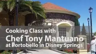 Cooking Class with Chef Tony Mantuano at Portobello in Disney Springs