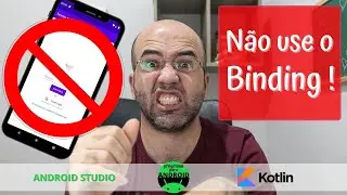 Android Studio | Quando devo usar BIND no meu aplicativo ? | Kotlin