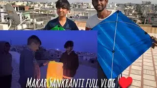 Makar sankranti full fun vlog 🤣🤣