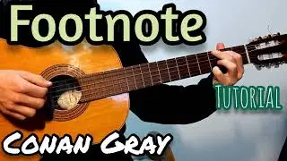 Footnote (Conan Gray) - Guitar - Tutorial