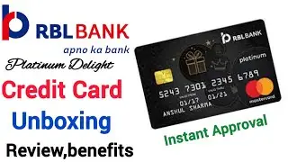RBL Platinum Delight Credit Card Unboxing & Review | Features | Benefits | Charges | Eligibility