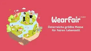 WearFair +mehr -  &Ouml;sterreichs gr&ouml;&szlig;te Messe f&uuml;r fairen Lebensstil