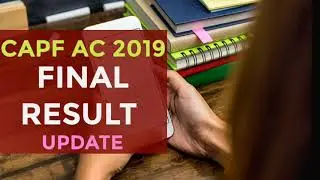 FINAL RESULT UPDATE CAPF AC 2019 ||
