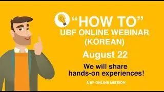 (AD) UBF Korean Webinar - Join & Learn How to Apply Social Media Platforms to Campus Ministry!