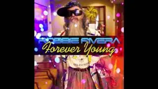 Forever Young (PeaceTreaty Remix) - Robbie Rivera (Audio) | Peace Treaty