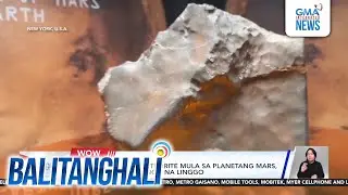 Pinakamalaking meteorite mula sa planetang Mars, isusubasta sa susunod na Linggo | Balitanghali