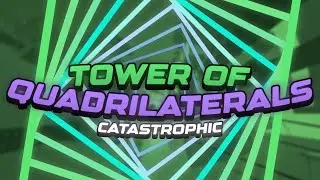 [CATASTROPHIC] Tower of Quadrilaterals - JToH The Eternal Abyss