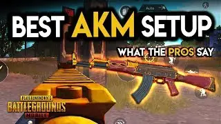 BEST AKM LOADOUT EXPLAINED - w/ PUBG Mobile Pro Interviews