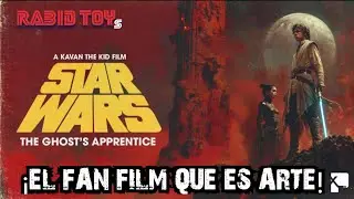 GENIAL EL FAN FILM: THE GHOST' APPRENTICE / KAVAN THE KID / STARWARS