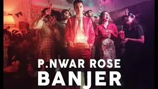 P.NWAR ROSE - BANJER  [2/2]
