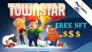 How to get FREE NFT Town Star | Town Star NFT competition | Play2earn