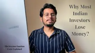 Why Most Indian Investors Lose Money | The Investor Emotion Cycle Explained