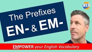 📖The Prefixes EN- and EM- 😁Learn to use them correctly