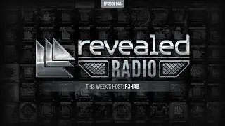 Revealed Radio 044 - Hosted by R3hab