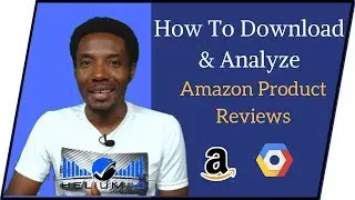 How To Download and Analyse Amazon product reviews using Helium10 Chrome Extension and Google NLP