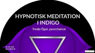 En hypnotisk meditation i indigo - En upptäcktsresa med Tredje Ögat. Passar andligt nyfikna.