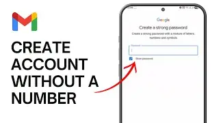 How to Create a Gmail Account Without a Phone Number