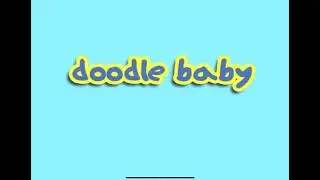 Doodle Baby, Intro, Trailer, mp4. 