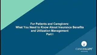 What You Need to Know About Insurance Benefits and Utilization Management - Part 1