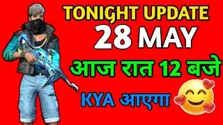 Free Fire Tonight Update | 28 May New Event | Free Fire New Event | FF New Event