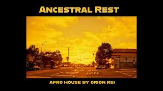 Tribal Calm = Afro House Flow,  Music by Orion Rei