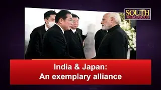 India & Japan: An exemplary alliance